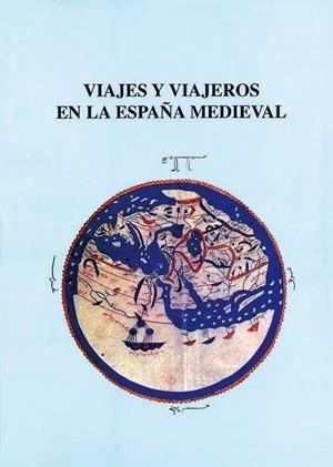 VIAJES Y VIAJEROS EN LA ESPAÑA MEDIEVAL | 9788486547417 | VV. AA | Galatea Llibres | Llibreria online de Reus, Tarragona | Comprar llibres en català i castellà online