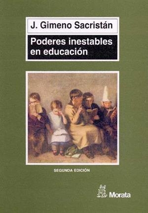 PODERES INESTABLES EN EDUCACION | 9788471124326 | GIMENO SACRISTAN | Galatea Llibres | Librería online de Reus, Tarragona | Comprar libros en catalán y castellano online