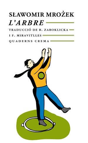 ARBRE, L` | 9788477271994 | MROZEK, SLAWOMIR | Galatea Llibres | Librería online de Reus, Tarragona | Comprar libros en catalán y castellano online