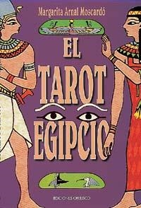 TAROT EGIPCIO, EL | 9788477206538 | ARNAL MOSCARDO, MARGARITA | Galatea Llibres | Librería online de Reus, Tarragona | Comprar libros en catalán y castellano online
