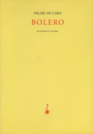 BOLERO | 9788477272151 | CARA, HILARI DE | Galatea Llibres | Librería online de Reus, Tarragona | Comprar libros en catalán y castellano online