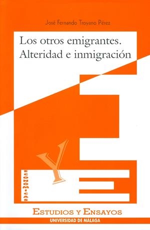 OTROS EMIGRANTES.ALTERIDAD E INMIGRACION | 9788474966725 | TROYANO PEREZ, JOSE FERNANDO | Galatea Llibres | Llibreria online de Reus, Tarragona | Comprar llibres en català i castellà online