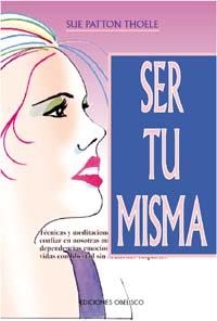 SER TU MISMA | 9788477206200 | PATTON THOELE, SUE | Galatea Llibres | Llibreria online de Reus, Tarragona | Comprar llibres en català i castellà online