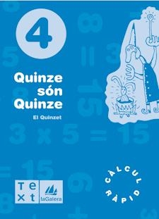 QUINZE SON QUINZE 4 | 9788477399957 | SEGARRA NEIRA, LLUÍS/BARBA URIACH, DAVID | Galatea Llibres | Llibreria online de Reus, Tarragona | Comprar llibres en català i castellà online