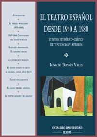 TEATRO ESPAÑOL DESDE 1940 A 1980, EL.ESTUDIO HISTORICO-CRITI | 9788480633253 | BONNIN VALLS, IGNACIO | Galatea Llibres | Librería online de Reus, Tarragona | Comprar libros en catalán y castellano online