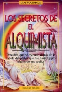 SECRETOS DE EL ALQUIMISTA, LOS | 9788477206576 | VOGLIMACCI, LILAS | Galatea Llibres | Librería online de Reus, Tarragona | Comprar libros en catalán y castellano online