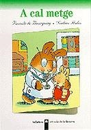 A CAL METGE | 9788424667108 | DE BOURGOING, PASCALE | Galatea Llibres | Librería online de Reus, Tarragona | Comprar libros en catalán y castellano online