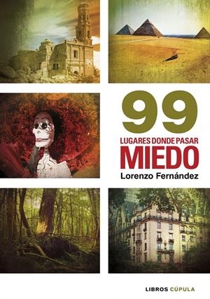 99 LUGARES DONDE PASAR MIEDO | 9788448003081 | FERNANDEZ, LORENZO | Galatea Llibres | Librería online de Reus, Tarragona | Comprar libros en catalán y castellano online