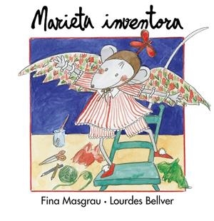 MARIETA INVENTORA | 9788481311587 | MASGRAU,FINA | Galatea Llibres | Librería online de Reus, Tarragona | Comprar libros en catalán y castellano online