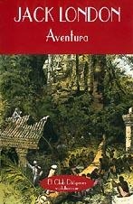 AVENTURA | 9788477022282 | LONDON, JACK | Galatea Llibres | Llibreria online de Reus, Tarragona | Comprar llibres en català i castellà online