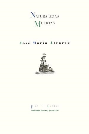 NATURALEZAS MUERTAS | 9788481911565 | ALVAREZ,JOSE MARIA | Galatea Llibres | Llibreria online de Reus, Tarragona | Comprar llibres en català i castellà online