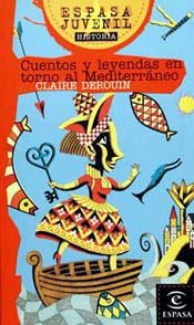CUENTOS Y LEYENDAS EN TORNO AL MEDITERRANEO | 9788423990382 | DEROUIN, CLAIRE | Galatea Llibres | Librería online de Reus, Tarragona | Comprar libros en catalán y castellano online