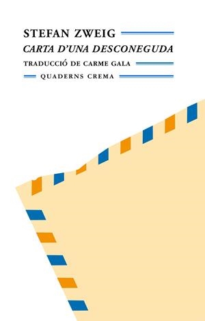 CARTA D'UNA DESCONEGUDA | 9788477272229 | ZWEIG, STEFAN | Galatea Llibres | Librería online de Reus, Tarragona | Comprar libros en catalán y castellano online