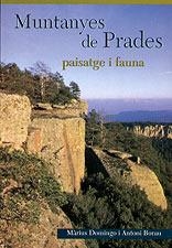 MUNTANYES DE PRADES PAISSATGE I FAUNA | 9788489890060 | DOMINGO, MARIUS - BORAU, ANTONI | Galatea Llibres | Librería online de Reus, Tarragona | Comprar libros en catalán y castellano online