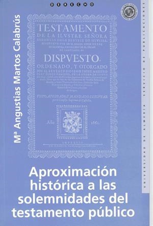APROXIMACION HISTORICAALAS SOLEMNIDADES DEL TESTAMENTO PUBLI | 9788482401102 | MARTOS CALABRUS, MARIA ANGUSTIAS | Galatea Llibres | Llibreria online de Reus, Tarragona | Comprar llibres en català i castellà online