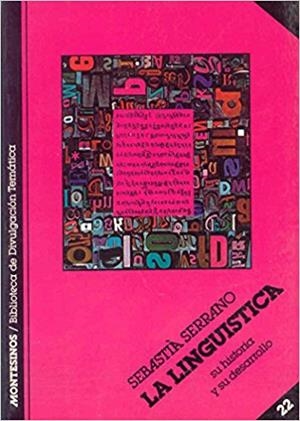 LINGUISTICA, LA. SU HISTORIA Y DESARROLLO | 9788485859733 | SERRANO, SEBASTIA | Galatea Llibres | Llibreria online de Reus, Tarragona | Comprar llibres en català i castellà online