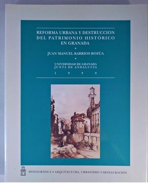 REFORMA URBANA Y DESTRUCCION DEL PATRIMONIO HISTORICO EN GRA | 9788433824660 | BARRIOS ROZUA | Galatea Llibres | Librería online de Reus, Tarragona | Comprar libros en catalán y castellano online