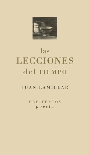LECCIONES DEL TIEMPO, LAS | 9788481912081 | LAMILLAR, JUAN | Galatea Llibres | Librería online de Reus, Tarragona | Comprar libros en catalán y castellano online