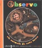 ANIMALS DE SOTA TERRA, ELS. OBSERVO 2 | 9788482865157 | GALLIMARD JEUNESSE, ÉDITIONS | Galatea Llibres | Llibreria online de Reus, Tarragona | Comprar llibres en català i castellà online