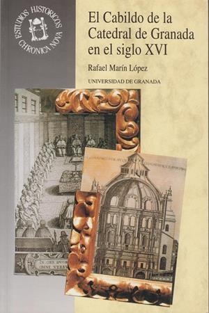 CABILDO DE LA CATEDRAL DE GRANADA EN EL SIGLO XVI, EL | 9788433824363 | MARIN LOPEZ, RAFAEL | Galatea Llibres | Librería online de Reus, Tarragona | Comprar libros en catalán y castellano online