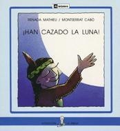 HAN CAZADO LA LUNA ! | 9788424627997 | MATHIEU, RENADA - CABO, MONTSERRAT | Galatea Llibres | Llibreria online de Reus, Tarragona | Comprar llibres en català i castellà online