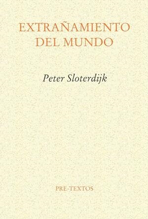 EXTRAÑAMIENTO DEL MUNDO | 9788481912135 | SLOTERDIJK, PETER | Galatea Llibres | Llibreria online de Reus, Tarragona | Comprar llibres en català i castellà online