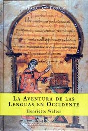 AVENTURA DE LAS LENGUAS EN OCCIDENTE, LA | 9788423997374 | WALTER, HENRIETTE | Galatea Llibres | Llibreria online de Reus, Tarragona | Comprar llibres en català i castellà online