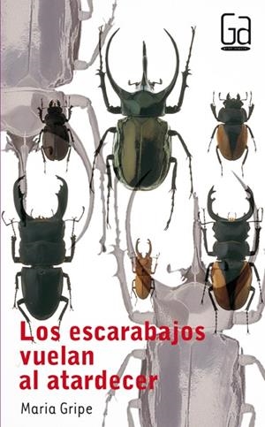ESCARABAJOS VUELAN AL ATARDECER, LOS | 9788434811638 | GRIPE, MARIA | Galatea Llibres | Librería online de Reus, Tarragona | Comprar libros en catalán y castellano online