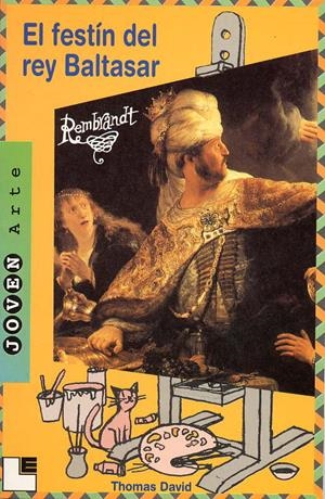 FESTIN DEL REY BALTASAR, EL. REMBRANDT | 9788489804098 | DAVID, THOMAS | Galatea Llibres | Librería online de Reus, Tarragona | Comprar libros en catalán y castellano online