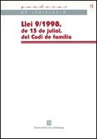 LLEI 9/1998, DE 15 BDE JULIOL, DEL CODI DE FAMILIA | 9788439345985 | Galatea Llibres | Librería online de Reus, Tarragona | Comprar libros en catalán y castellano online