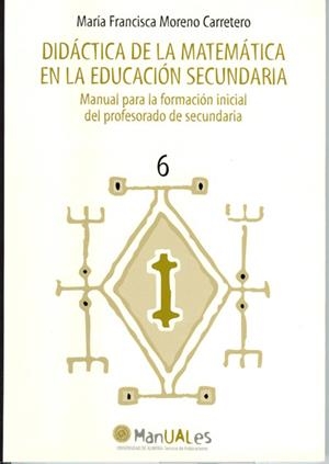 DIDACTIVCA DE LA MATEMATICA EN LA EDUCACION SECUNDARIA | 9788482401171 | MORENO CARRETERO | Galatea Llibres | Llibreria online de Reus, Tarragona | Comprar llibres en català i castellà online