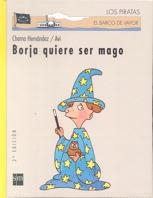 BORJA QUIERE SER MAGO | 9788434862746 | HERNANDEZ, CHEMA | Galatea Llibres | Librería online de Reus, Tarragona | Comprar libros en catalán y castellano online