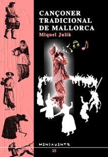 CANÇONER TRADICIONAL DE MALLORCA | 9788489067363 | JULIA, MIQUEL | Galatea Llibres | Librería online de Reus, Tarragona | Comprar libros en catalán y castellano online