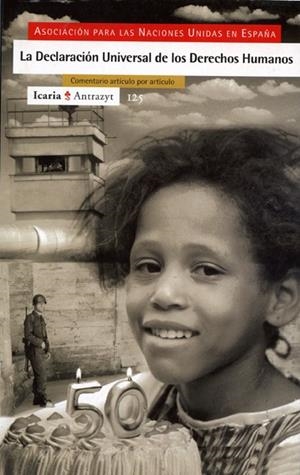 DECLARACION UNIVERSAL DE LOS DERECHOS HUMANOS, LA | 9788474263770 | ASOCIACIÓN PARA LAS NACIONES UNIDAS EN ESPAÑA | Galatea Llibres | Librería online de Reus, Tarragona | Comprar libros en catalán y castellano online