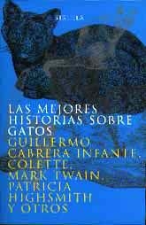 MEJORES HISTORIAS SOBRE GATOS, LAS     (DIP) | 9788478444304 | CABRERA INFANTE, G. Y OTROS | Galatea Llibres | Llibreria online de Reus, Tarragona | Comprar llibres en català i castellà online