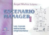 ESCENARIO MANAGER I | 9788479783709 | MUÑOZ LOPEZ, ANGEL | Galatea Llibres | Librería online de Reus, Tarragona | Comprar libros en catalán y castellano online