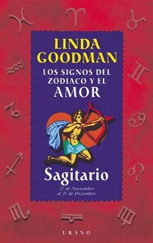 SAGITARIO. LOS SIGNOS DEL ZODIACO Y EL AMOR | 9788479532666 | GOODMAN, LINDA | Galatea Llibres | Librería online de Reus, Tarragona | Comprar libros en catalán y castellano online