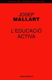 EDUCACIO ACTIVA, L' | 9788476022955 | MALLART, JOSEP | Galatea Llibres | Llibreria online de Reus, Tarragona | Comprar llibres en català i castellà online