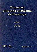 DICCIONARI D'HISTORIA ECLESIASTICA DE CATALUNYA. VOLUM I | 9788439346135 | Galatea Llibres | Librería online de Reus, Tarragona | Comprar libros en catalán y castellano online