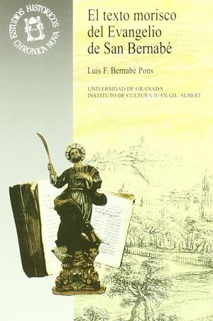 TEXTO MORISCO DEL EVANGELIO DE SAN BERNABE, EL | 9788433824189 | BERNABE PONS, LUIS F. | Galatea Llibres | Librería online de Reus, Tarragona | Comprar libros en catalán y castellano online
