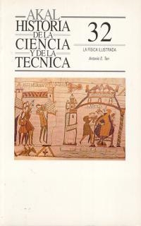 FISICA ILUSTRADA, LA. HA. DE LA CIENCIA Y DE LA TECNI  (DIP) | 9788476007419 | TEN, ANTONIO E. | Galatea Llibres | Librería online de Reus, Tarragona | Comprar libros en catalán y castellano online