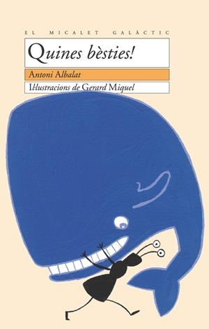 QUINES BESTIES! | 9788476604090 | ALBALAT, ANTONI | Galatea Llibres | Llibreria online de Reus, Tarragona | Comprar llibres en català i castellà online