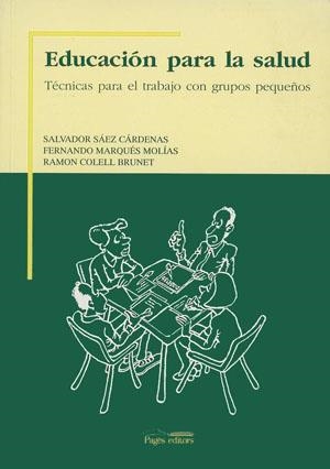 EDUCACION PARA LA SALUD | 9788479352363 | SAEZ, S. - MARQUES, F. - COLELL, R. | Galatea Llibres | Llibreria online de Reus, Tarragona | Comprar llibres en català i castellà online