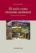 SUELO COMO ELEMENTO AMBIENTAL, EL | 9788474855722 | AVILA ORIVE, JOSE LUIS | Galatea Llibres | Llibreria online de Reus, Tarragona | Comprar llibres en català i castellà online