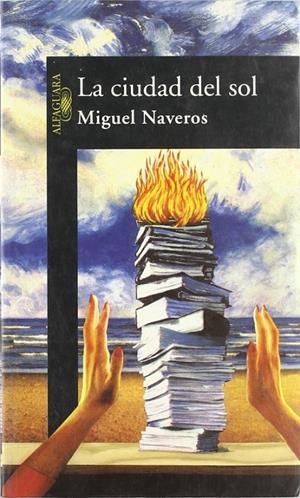 CIUDAD DEL SOL, LA | 9788420429953 | NAVEROS, MIGUEL | Galatea Llibres | Llibreria online de Reus, Tarragona | Comprar llibres en català i castellà online