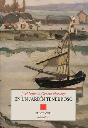 EN UN JARDIN TENEBROSO | 9788481912012 | GARCIA NORIEGA, JOSE IGNACIO | Galatea Llibres | Llibreria online de Reus, Tarragona | Comprar llibres en català i castellà online