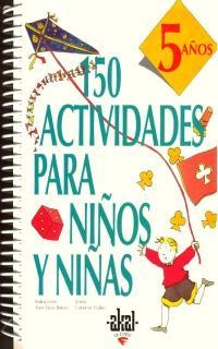 150 ACTIVIDADES PARA NIÑOS Y NIÑAS. 5 AÑOS | 9788446008903 | VIALLES, CATHERINE | Galatea Llibres | Librería online de Reus, Tarragona | Comprar libros en catalán y castellano online