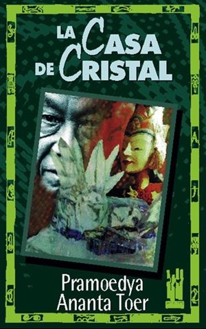 LA CASA DE CRISTAL | 9788481361056 | ANANTA TOER, PRAMOEDYA | Galatea Llibres | Llibreria online de Reus, Tarragona | Comprar llibres en català i castellà online