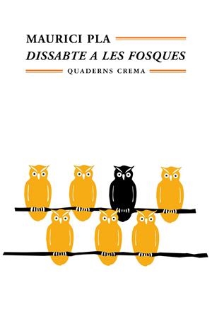 DISSABTE A LES FOSQUES | 9788477272328 | PLA, MAURICI | Galatea Llibres | Llibreria online de Reus, Tarragona | Comprar llibres en català i castellà online