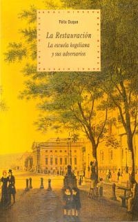 RESTAURACION, LA. LA ESCUELA HEGELIANA Y SUS ADVERSARIOS | 9788446008859 | DUQUE, FELIX | Galatea Llibres | Llibreria online de Reus, Tarragona | Comprar llibres en català i castellà online